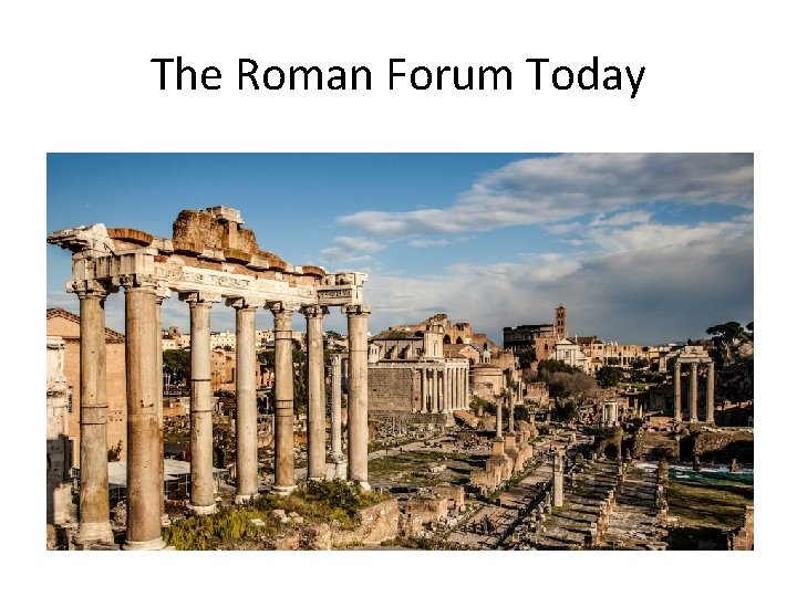 The Roman Forum Today 