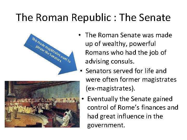 The Roman Republic : The Senate Th is m a ple de m ase