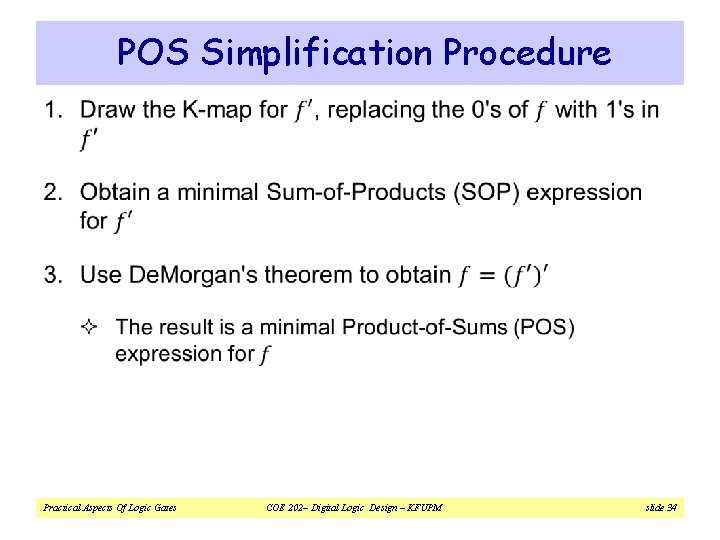 POS Simplification Procedure v Practical Aspects Of Logic Gates COE 202– Digital Logic Design