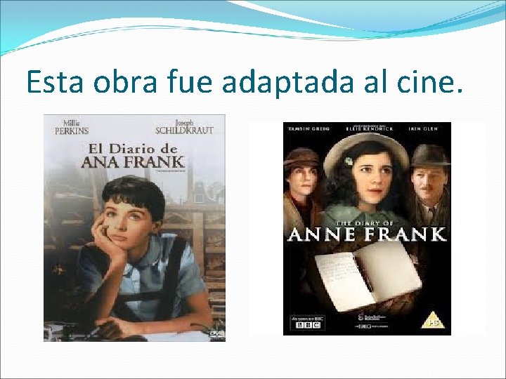 Esta obra fue adaptada al cine. 