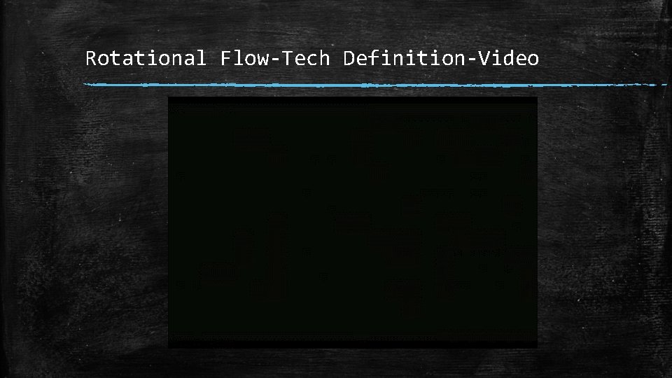 Rotational Flow-Tech Definition-Video 