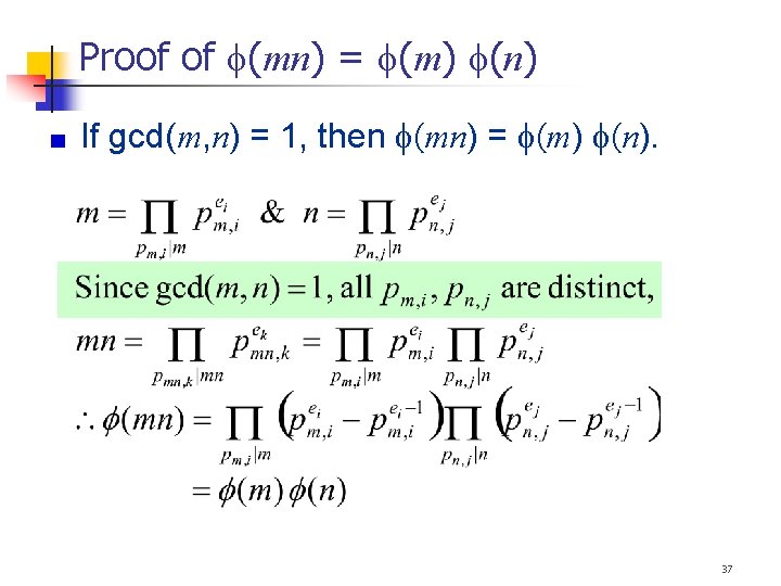 Proof of (mn) = (m) (n) If gcd(m, n) = 1, then (mn) =