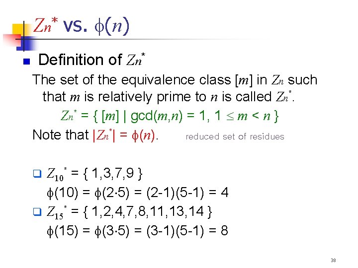 Zn* vs. (n) Definition of Zn* The set of the equivalence class [m] in