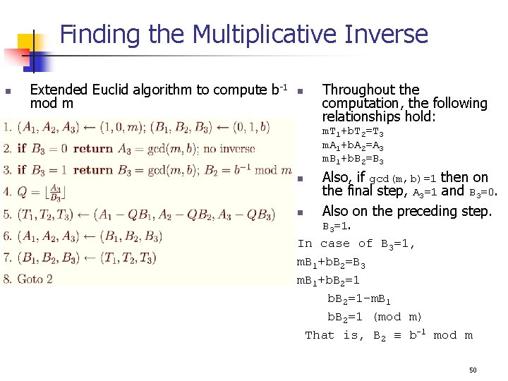 Finding the Multiplicative Inverse n Extended Euclid algorithm to compute b-1 mod m n