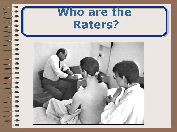 Who are the Raters? 