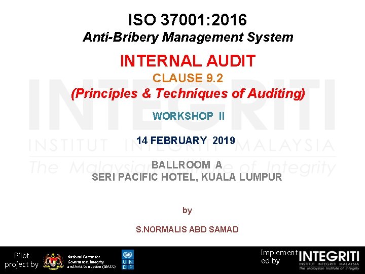 ISO 37001: 2016 Anti-Bribery Management System INTERNAL AUDIT CLAUSE 9. 2 (Principles & Techniques