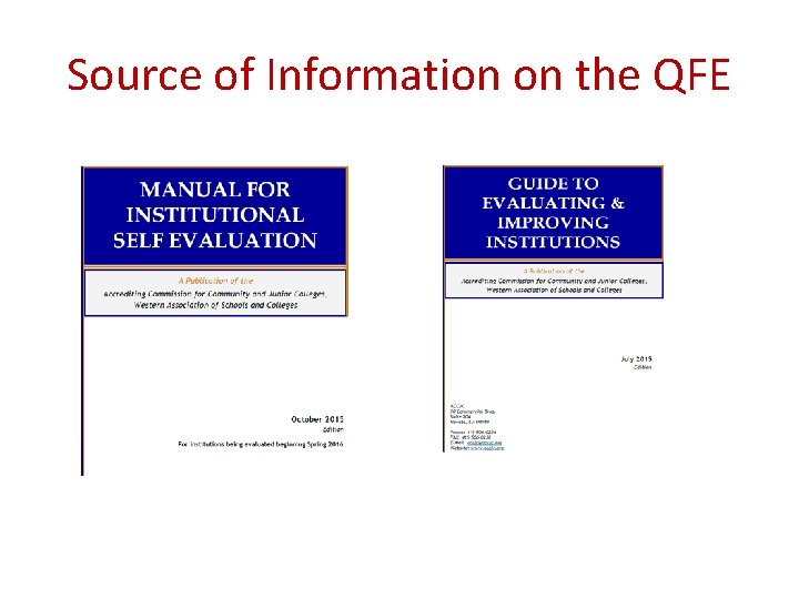 Source of Information on the QFE 