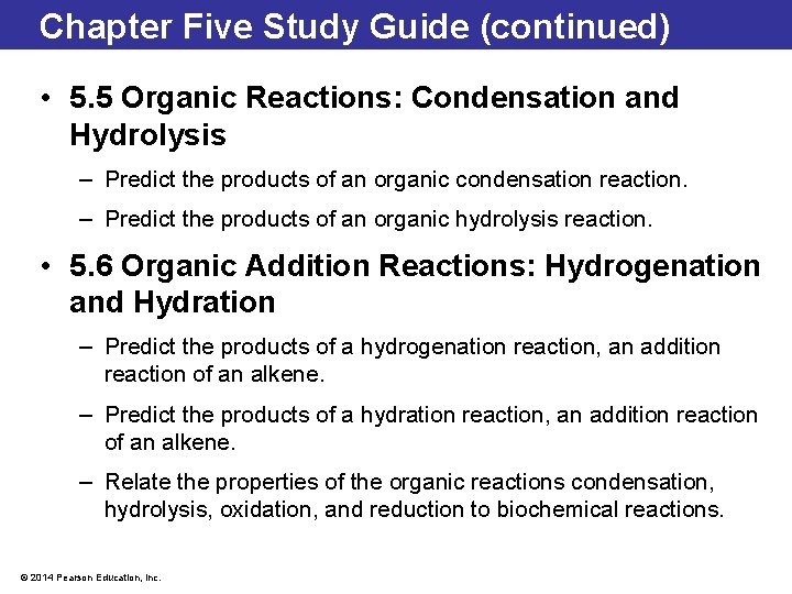 Chapter Five Study Guide (continued) • 5. 5 Organic Reactions: Condensation and Hydrolysis – Chapter Five Study Guide (continued) • 5. 5 Organic Reactions: Condensation and Hydrolysis –