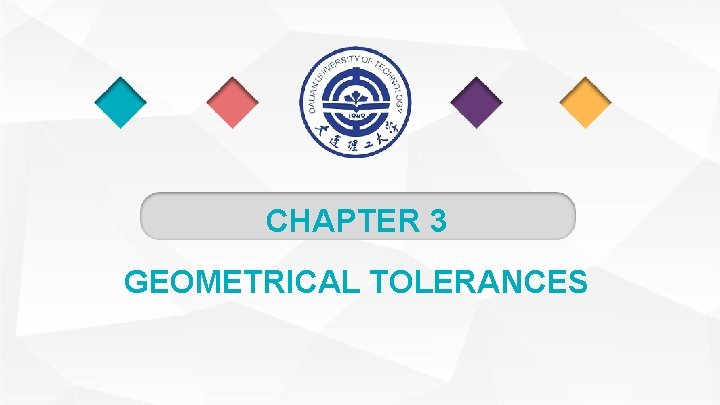 CHAPTER 3 GEOMETRICAL TOLERANCES 