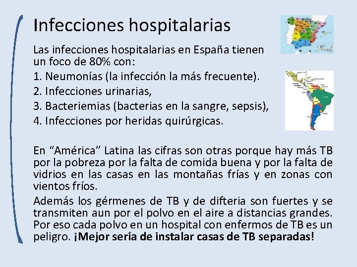 Infecciones hospitalarias Las infecciones hospitalarias en España tienen un foco de 80% con: 1.