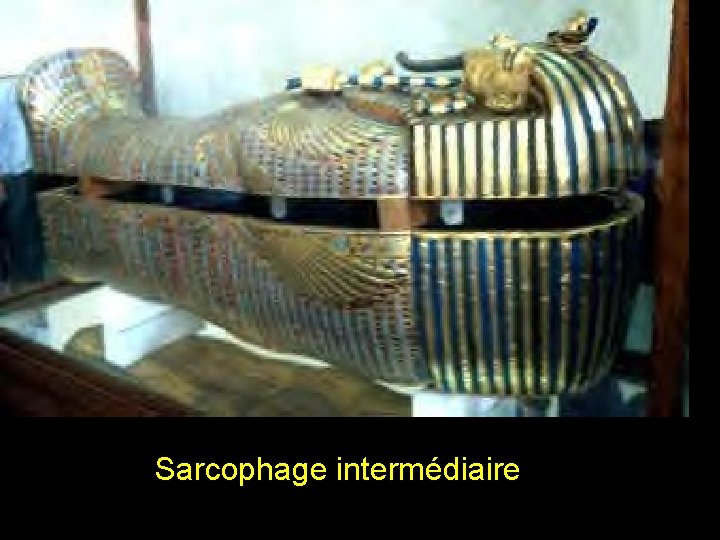 Sarcophage intermédiaire 