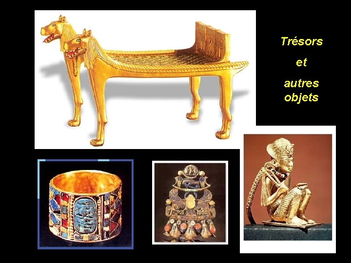 Trésors et autres objets 