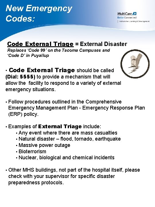 New Emergency Codes: Code External Triage = External Disaster Replaces ‘Code 99’ on the