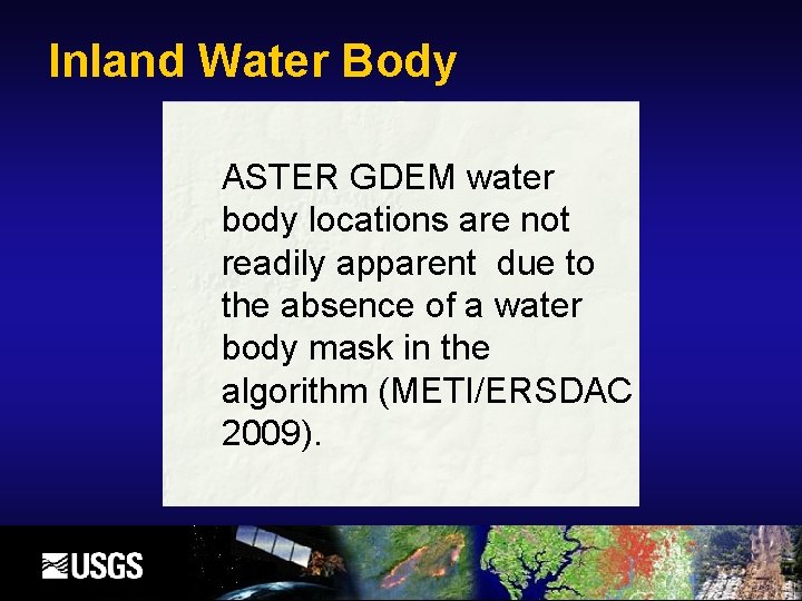 Inland Water Body ASTER GDEM water body locations are not readily apparent due to