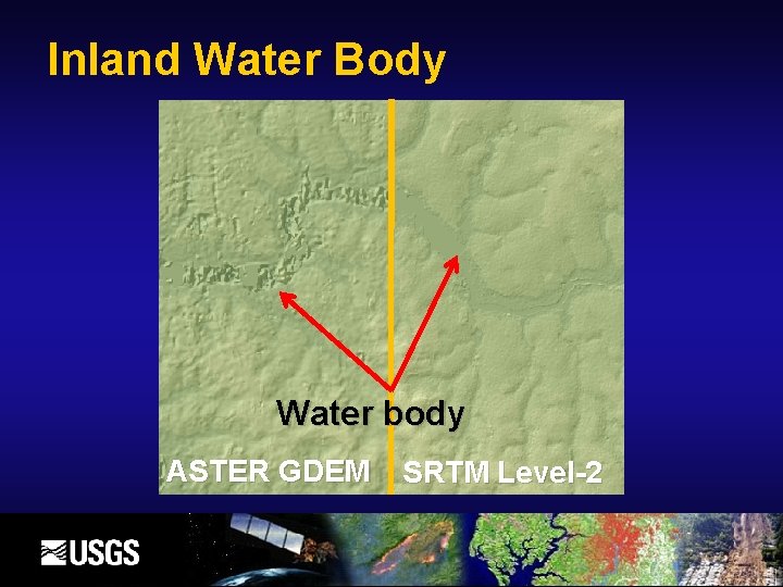 Inland Water Body Water body ASTER GDEM SRTM Level-2 