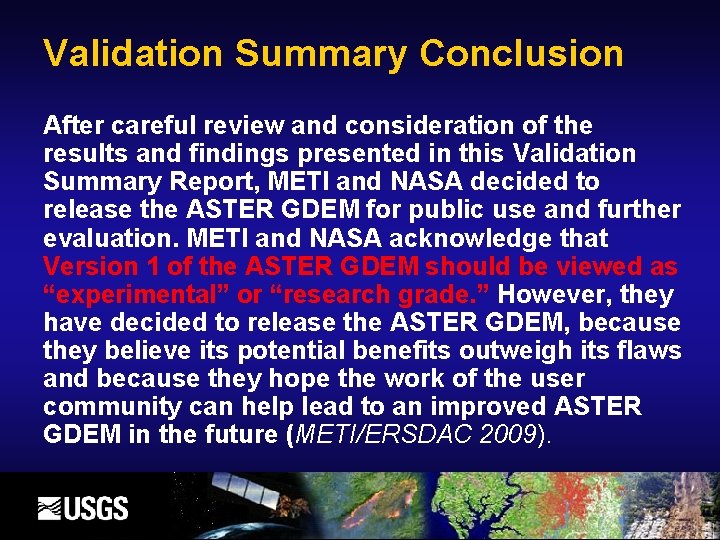 Validation Summary Conclusion After careful review and consideration of the results and findings presented