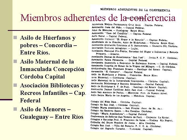 Miembros adherentes de la conferencia n Asilo de Húerfanos y pobres – Concordia –
