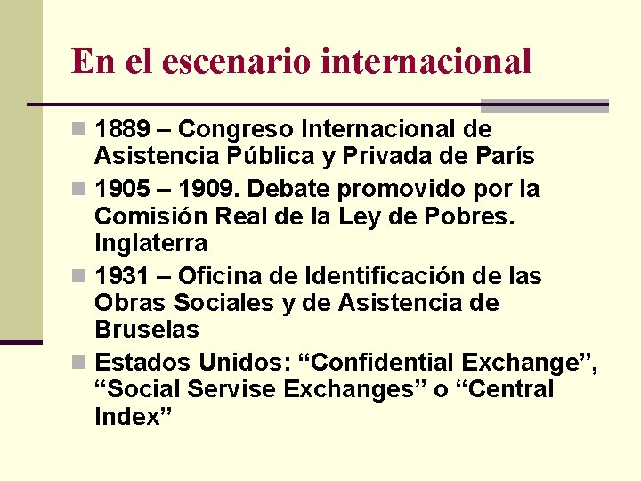 En el escenario internacional n 1889 – Congreso Internacional de Asistencia Pública y Privada