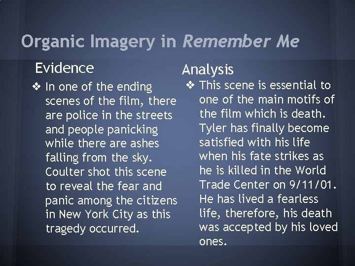 Organic Imagery in Remember Me Evidence Analysis ❖ This scene is essential to ❖