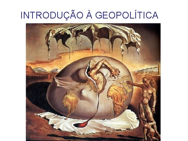 INTRODUÇÃO À GEOPOLÍTICA 