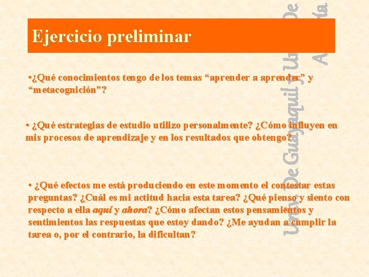Univ. De Guayaquil y Univ. De Almería Ejercicio preliminar • ¿Qué conocimientos tengo de