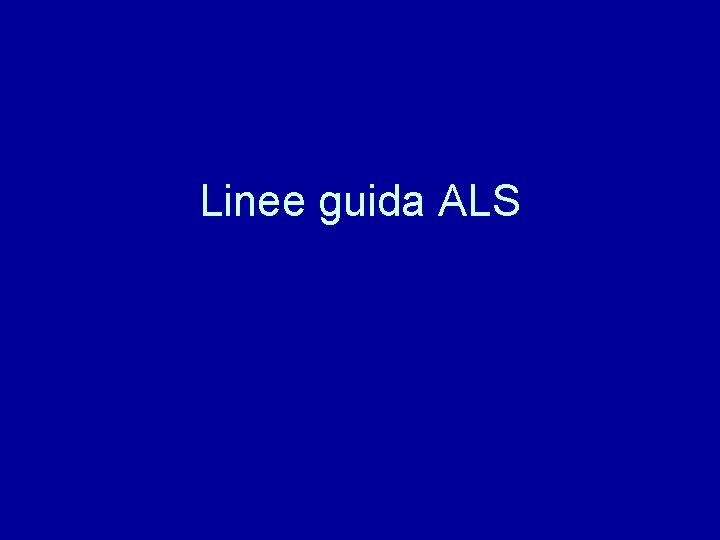 Linee guida ALS 
