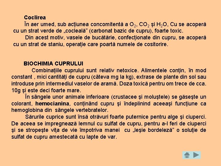 Coclirea În aer umed, sub acţiunea concomitentă a O 2, CO 2 şi H