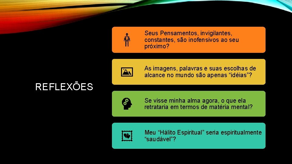 Seus Pensamentos, invigilantes, constantes, são inofensivos ao seu próximo? As imagens, palavras e suas Seus Pensamentos, invigilantes, constantes, são inofensivos ao seu próximo? As imagens, palavras e suas