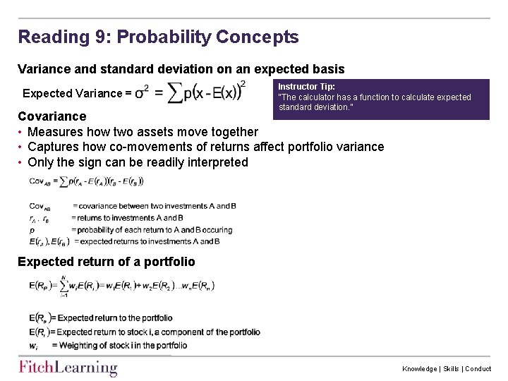 Reading 9: Probability Concepts Variance and standard deviation on an expected basis Expected Variance