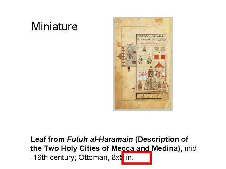 Miniature Leaf from Futuh al-Haramain (Description of the Two Holy Cities of Mecca and