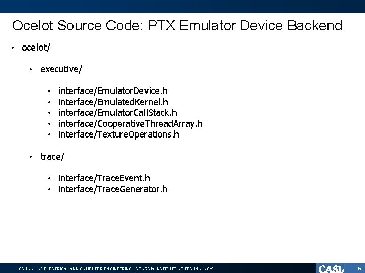 Ocelot Source Code: PTX Emulator Device Backend • ocelot/ • executive/ • • •