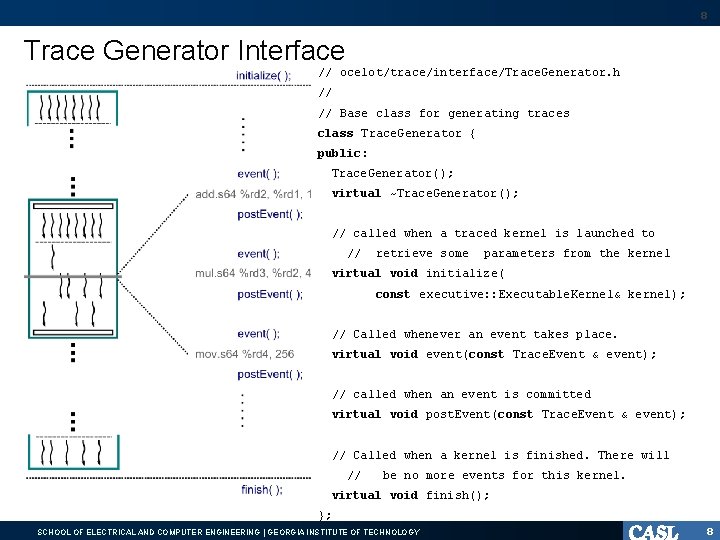 8 Trace Generator Interface // ocelot/trace/interface/Trace. Generator. h // // Base class for generating