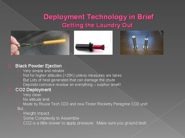 Deployment Technology in Brief Getting the Laundry Out � Black Powder Ejection › ›