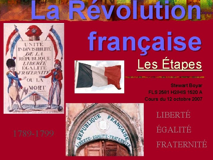 La Révolution française Les Étapes Stewart Boyar FLS 2581 H 2/HIS 1520 A Cours