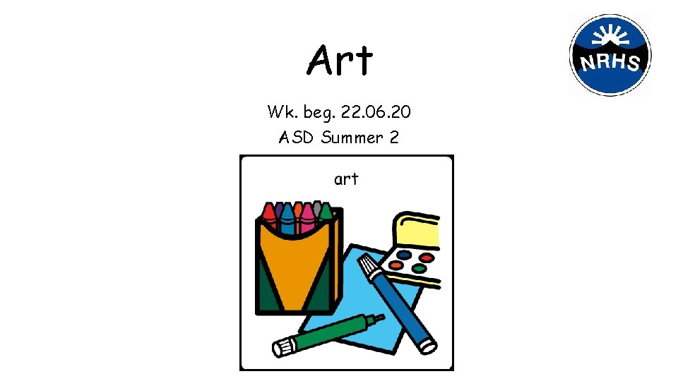 Art Wk. beg. 22. 06. 20 ASD Summer 2 