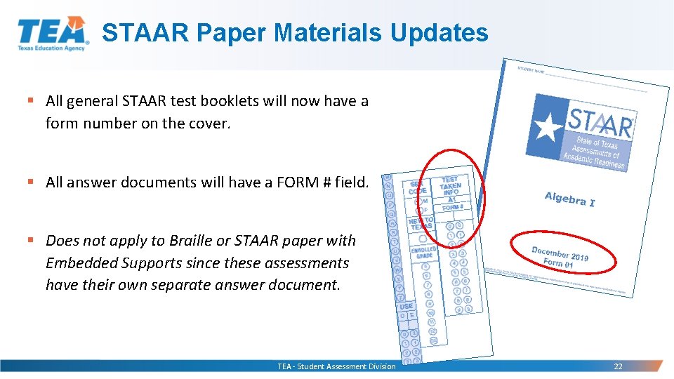 STAAR Paper Materials Updates § All general STAAR test booklets will now have a