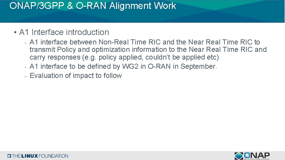 ONAP/3 GPP & O-RAN Alignment Work • A 1 Interface introduction - A 1 ONAP/3 GPP & O-RAN Alignment Work • A 1 Interface introduction - A 1