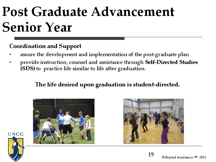 Post Graduate Advancement Senior Year Coordination and Support • • assure the development and Post Graduate Advancement Senior Year Coordination and Support • • assure the development and
