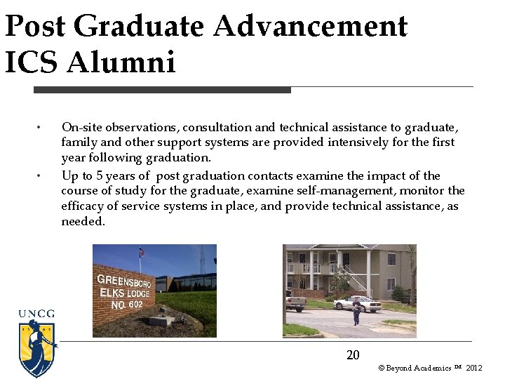 Post Graduate Advancement ICS Alumni • • On-site observations, consultation and technical assistance to Post Graduate Advancement ICS Alumni • • On-site observations, consultation and technical assistance to