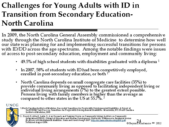 Challenges for Young Adults with ID in Transition from Secondary Education. North Carolina In Challenges for Young Adults with ID in Transition from Secondary Education. North Carolina In
