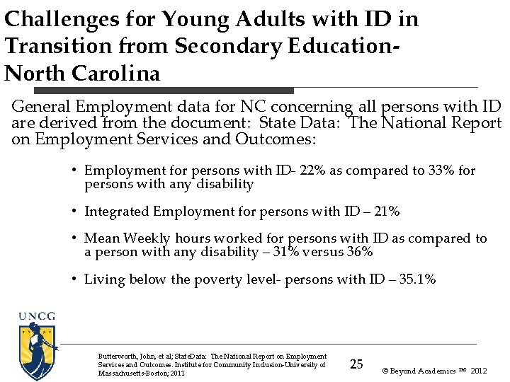 Challenges for Young Adults with ID in Transition from Secondary Education. North Carolina General Challenges for Young Adults with ID in Transition from Secondary Education. North Carolina General