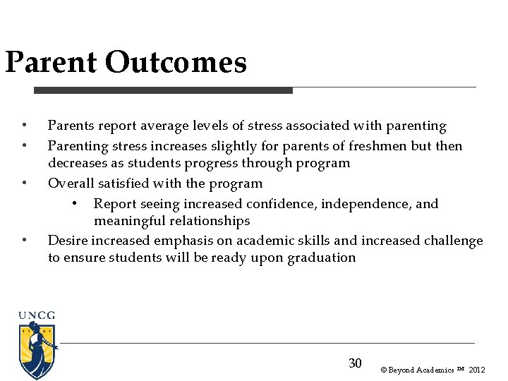 Parent Outcomes • • Parents report average levels of stress associated with parenting Parenting Parent Outcomes • • Parents report average levels of stress associated with parenting Parenting