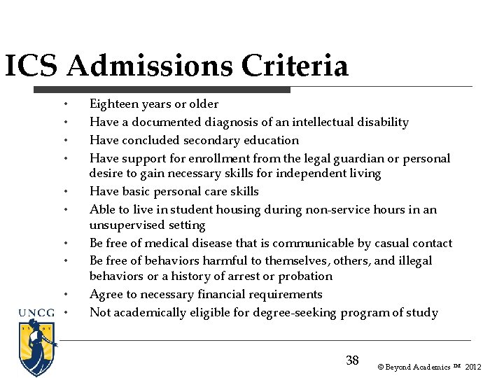 ICS Admissions Criteria • • • Eighteen years or older Have a documented diagnosis ICS Admissions Criteria • • • Eighteen years or older Have a documented diagnosis