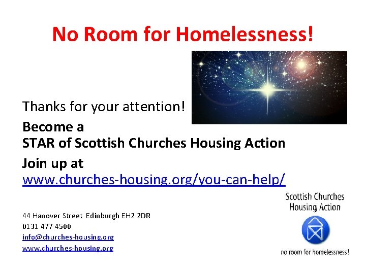 No Room for Homelessness! Thanks for your attention! Become a STAR of Scottish Churches