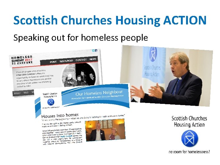 Scottish Churches Housing ACTION Speaking out for homeless people 