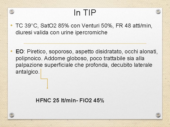 In TIP • TC 39°C, Sat. O 2 85% con Venturi 50%, FR 48