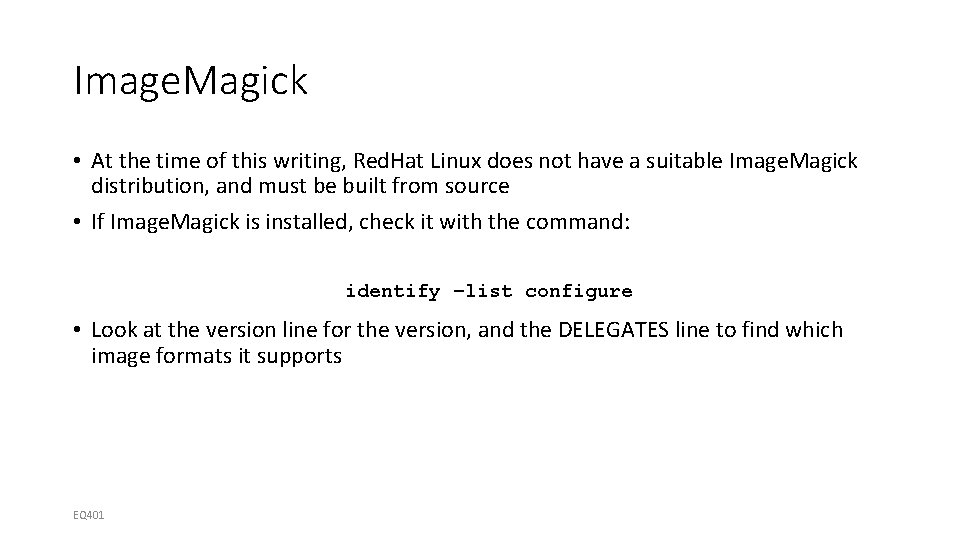 Image. Magick • At the time of this writing, Red. Hat Linux does not
