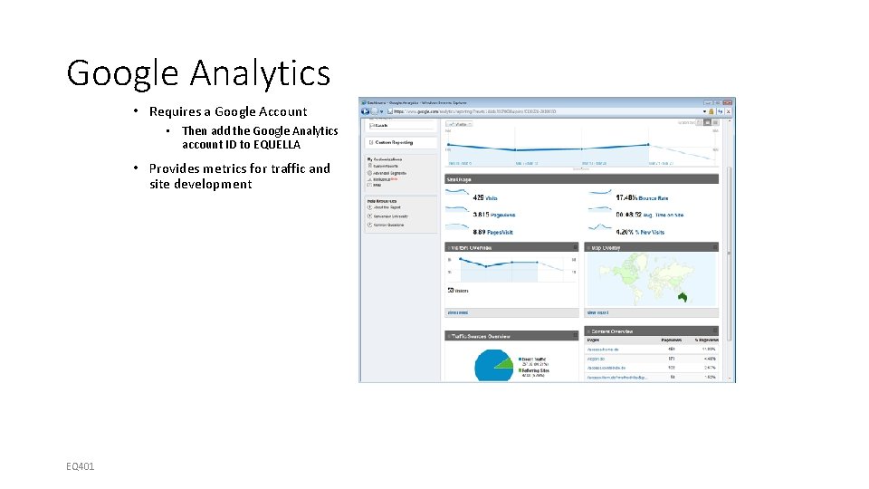 Google Analytics • Requires a Google Account • Then add the Google Analytics account