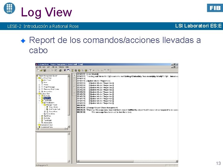 Log View LESE-2 Introducción a Rational Rose LSI Laboratori ES: E Report de los