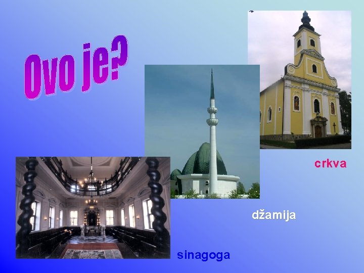 crkva džamija sinagoga 